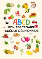 Mon abécédaire créole Réunionnais