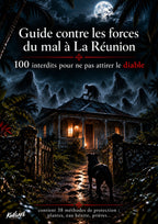 Guide contre les forces du mal à La Réunion — 100 interdits pour ne pas attirer le Diable | Livre numérique