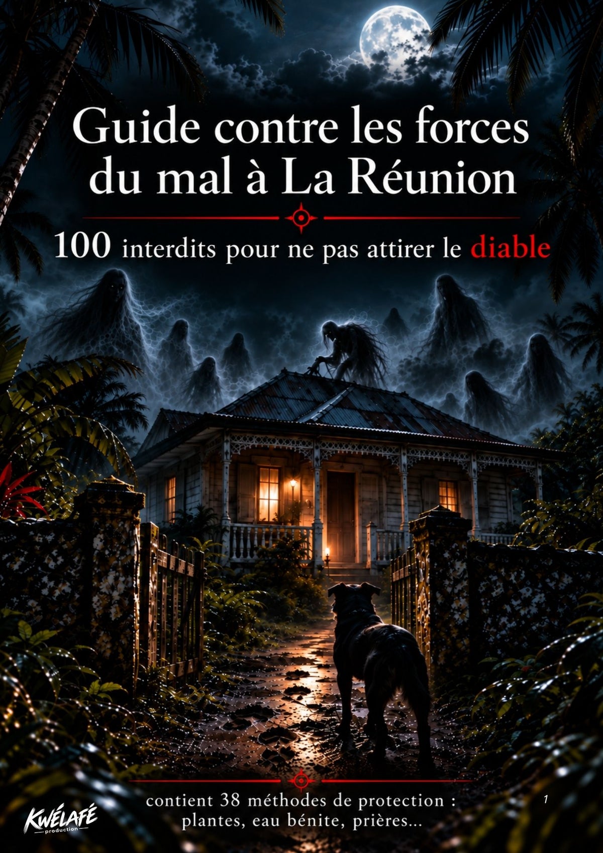 Guide contre les forces du mal à La Réunion — 100 interdits pour ne pas attirer le Diable | Livre numérique