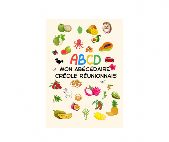 Mon abécédaire créole Réunionnais