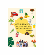 Mes premiers mots créole réunionnais • Mini-livre illustré pour enfants