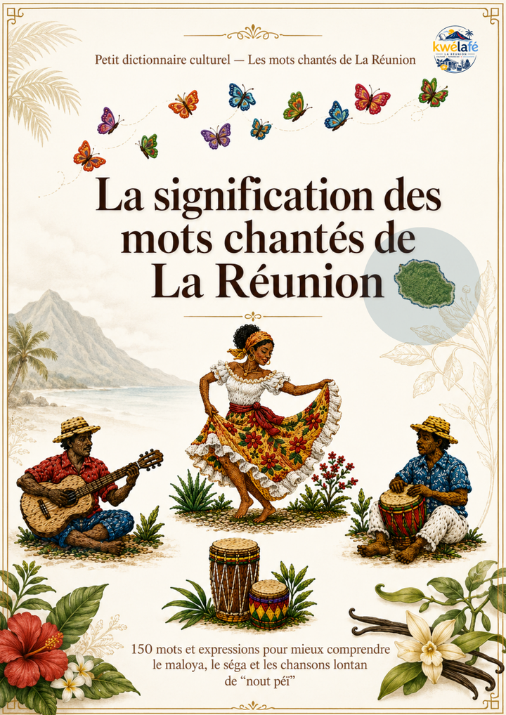 La signification des mots chantés de La Réunion