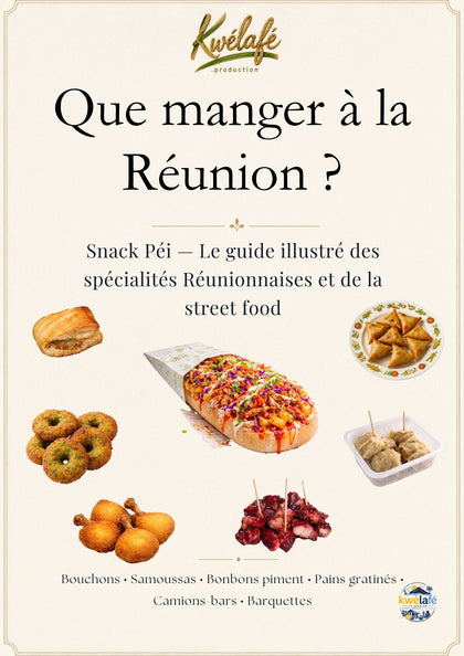 Couverture de Que manger à La Réunion ? Le guide illustré des spécialités Réunionnaises et de la street food