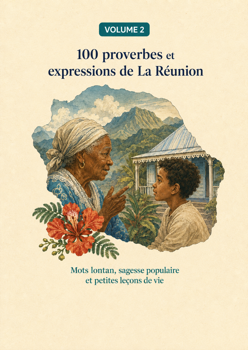100 proverbes et expressions de La Réunion - volume 2